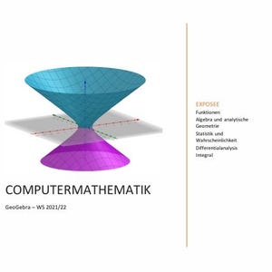 Może przedstawiać: Diagram geometryczny 3D z niebieskim i fioletowym kształtem klepsydry, przecinającym szarą płaszczyznę. Tekst "COMPUTERMATHEMATIK" jest wyświetlany poniżej, z dodatkowym tekstem po prawej stronie, w tym "EXPOSEE" i terminami matematycznymi.