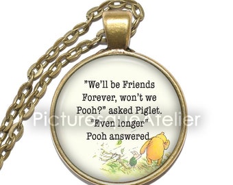 WINNIE THE POOH Necklace, Quote Necklace, Friends Necklace, Art Pendant Necklace, Inspirational Necklace, Glass Pendant, Handmade Jewelry