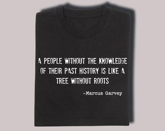 Marcus Garvey Black History Month Shirt | Justice & History Quote Tee | Black Pride T-Shirt