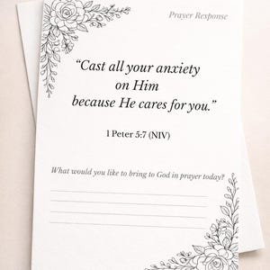 May include: White prayer response cards with floral corner designs. The cards feature the text "Cast all your anxiety on Him because He cares for you." from 1 Peter 5:7 (NIV). Includes space to write a prayer.