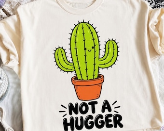 Not a Hugger PNG, Cute Cactus Clipart, Introvert Humor Design, Funny Plant Sublimation, Anti Hug Cactus, Just Because Gift PNG