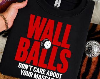 Wall Balls PNG, Volleyball Humor Clipart, Don’t Care About Your Mascara Design, Funny Volleyball Sublimation, High Quality PNG