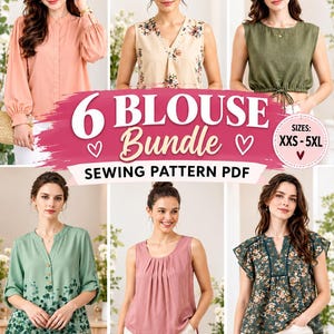 May include: A 6 blouse bundle sewing pattern PDF featuring six different top designs including long-sleeved, sleeveless, and floral options. The text reads 6 BLOUSE Bundle SEWING PATTERN PDF, SIZES: XXS-5XL, INSTANT DOWNLOAD, and EASY TO SEW.