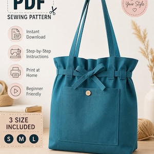 May include: A teal tote bag with two shoulder straps, a ruffled top edge, a decorative fabric bow, and a large front pocket featuring a single wooden button. The image includes text: PDF SEWING PATTERN, Instant Download, Step-by-Step Instructions, Print at Home, Beginner Friendly, 3 SIZE INCLUDED S M L, Sew Your Style.