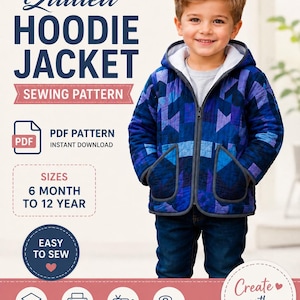Könnte beinhalten: Ein digitales Schnittmuster für eine gesteppte Kapuzenjacke mit dem Text Quilted Hoodie Jacket Sewing Pattern, PDF Pattern Instant Download, Sizes 6 Month to 12 Year, Easy to Sew, Layered Sizes, A4/US Letter, Photo Guide, Curved Sizes, Create with Love.