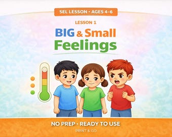 Big & Small Feelings – Understanding Emotions/ Social Emotional Learning for Kids 4-6 | SEL Worksheets,