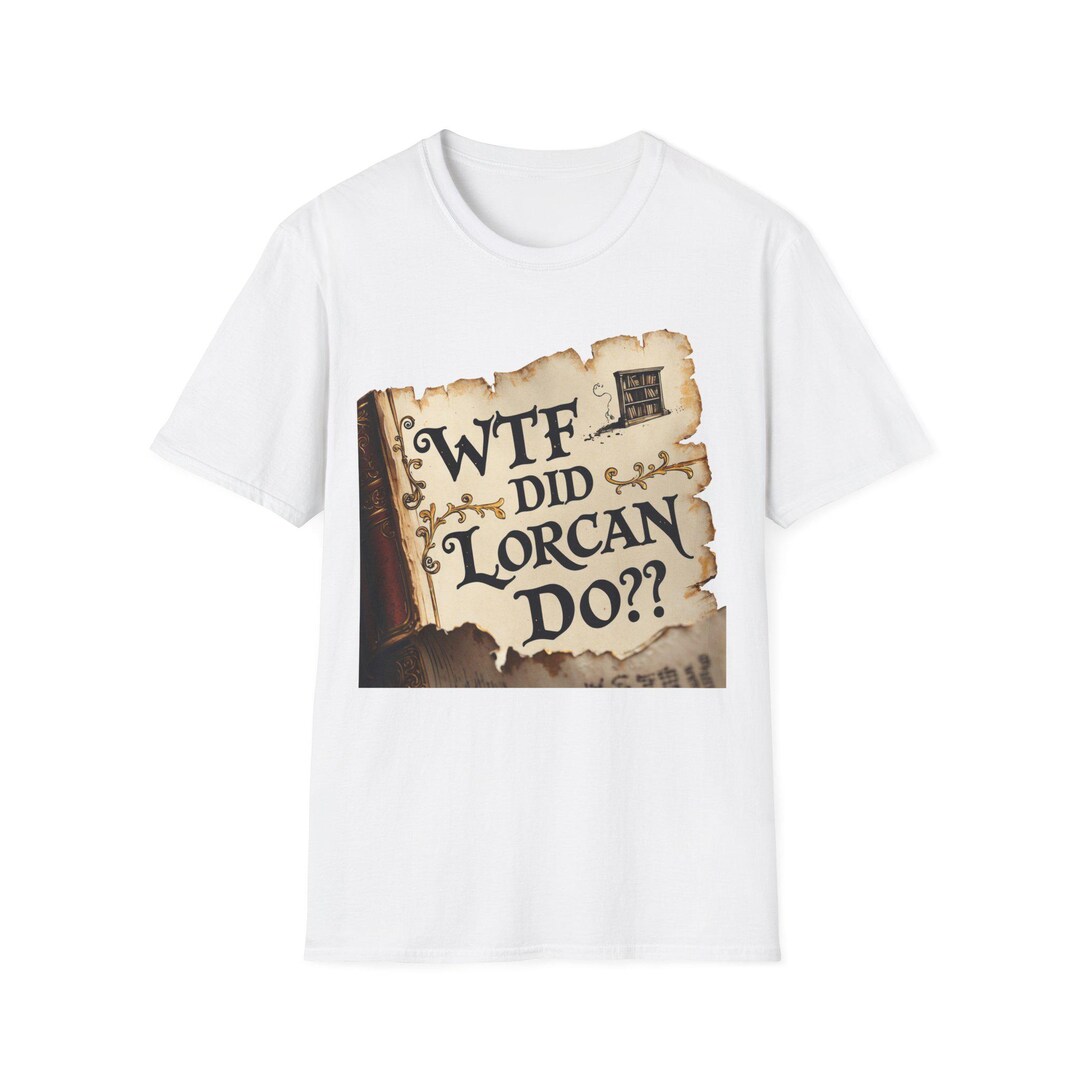 wtf-did-lorcan-do-t-shirt-vintage-parchment-magic-quote-etsy