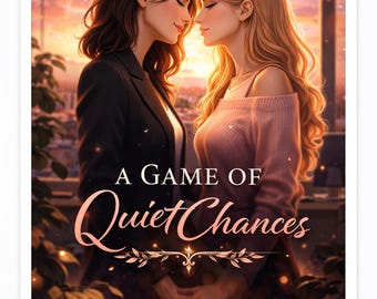 A Game of Quiet Chances WLW Romance Novel – University Slow Burn Sapphic (Digital PDF)