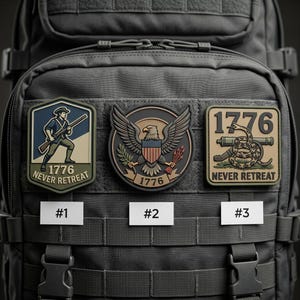 May include: A tactical backpack with three embroidered patches. The patches feature patriotic designs, including an eagle, a minuteman, and a coiled snake with a cannon. Each patch has the year "1776" and the phrase "Never Retreat".