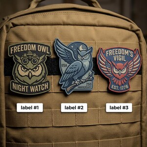 May include: Three embroidered patches featuring owl designs. The patches display text such as "FREEDOM OWL NIGHT WATCH", "USA 250 ANNIVERSARY", and "FREEDOM'S VIGIL EST. 1776". The patches are in shades of blue, red, and green.