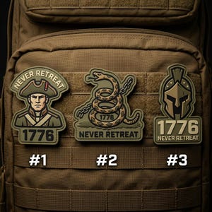 May include: Three tactical patches with military-themed designs. One features a Revolutionary War soldier, another a coiled snake, and the third a Spartan helmet. Each patch includes the text "1776" and "Never Retreat."