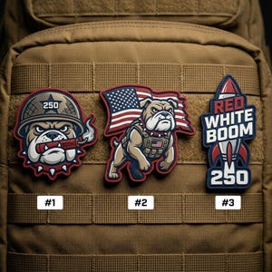 May include: Three embroidered patches featuring bulldog designs. One bulldog wears a military helmet and smokes a cigar, another holds an American flag, and the third is a rocket with the text "Red White Boom". Each patch has the number "250".