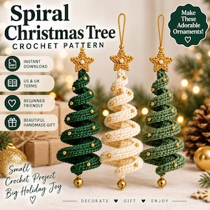 May include: Three spiral Christmas tree crochet ornaments with gold beads and a star topper. Text reads: Spiral Christmas Tree Crochet Pattern, Instant Download, US & UK Terms, Beginner Friendly, Beautiful Handmade Gift, Make These Adorable Ornaments!, Small Crochet Project Big Holiday Joy, Decorate Gift Enjoy.