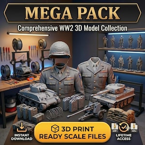 May include: A digital collection of 3D printable files featuring WW2 military themes. Includes models of tanks, artillery, fuel canisters, sandbags, and barbed wire, alongside military uniforms and helmets. Text reads MEGA PACK Comprehensive WW2 3D Model Collection and 3D PRINT READY SCALE FILES.