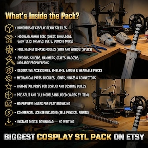 May include: A digital product listing titled What's Inside the Pack? featuring a list of 3D printable cosplay files including armor, helmets, weapons, and mechanical parts. The image displays a 3D printer, a helmet, and a sword prop on a workbench.