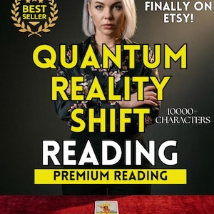 May include: A woman with silver hair stands before a table with tarot cards. The image features text that reads "QUANTUM REALITY SHIFT READING" and "PREMIUM READING". The words "BEST SELLER" are displayed in a gold wreath.