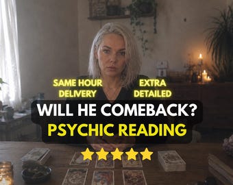 Will He Come Back Psychic Reading, Truth About Your Ex, Same Hour