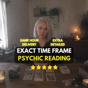May include: A person with light hair sits at a wooden table with tarot cards and candles. Text reads: SAME HOUR DELIVERY, EXTRA DETAILED, EXACT TIME FRAME PSYCHIC READING, and five yellow stars. The scene is dimly lit with a soft, warm glow.