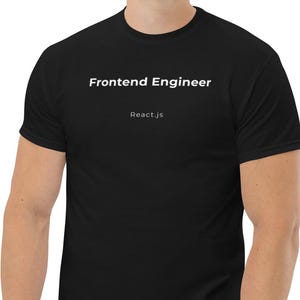 Frontend Engineer T-Shirt – React Developer Gift, Tech Apparel