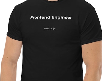 Frontend Engineer T-Shirt – React Developer Gift, Tech Apparel