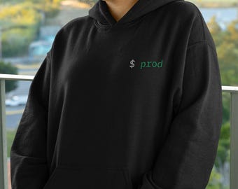 Prod Hoodie, Production Environment Sweatshirt, DevOps Engineer Gift, Sysadmin, On Call, Geek, Nerd, New Job, Coding