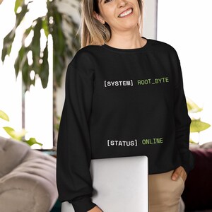 System Status Online Coder Sweatshirt – Root Byte Tech Apparel