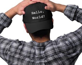 Hello World Embroidered Dad Hat | Funny Programmer Gift | Developer Baseball Cap