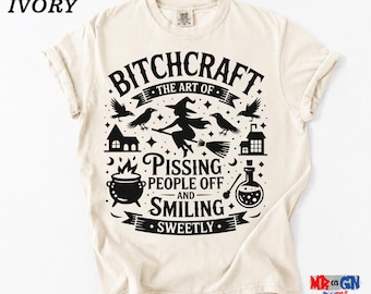 Witch Graphic Tee: Sarcastic Bitchcraft Design (Comfort Colors)