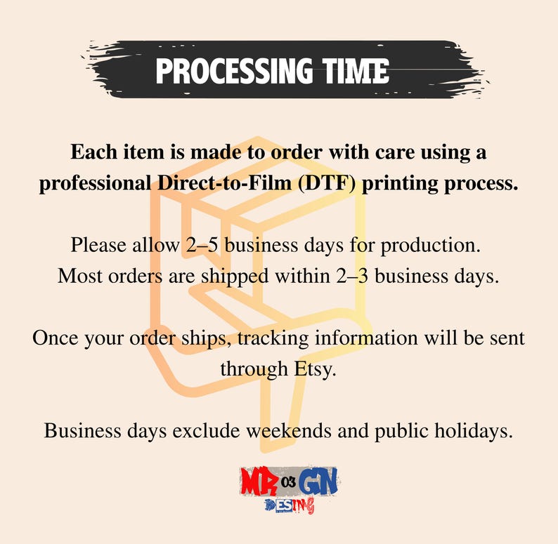 text that provides information about the processing time for an item to be made to order using a professional Direct-to-Film (DTF) printing process. It also mentions the shipping information and the tracking information sent through Etsy.