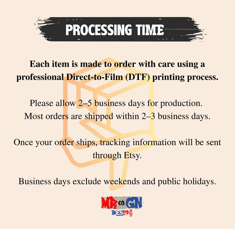 text that provides information about the processing time for an item to be made to order using a professional Direct-to-Film (DTF) printing process. It also mentions the shipping information and the tracking information sent through Etsy.