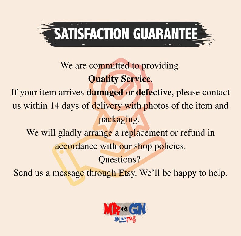 a message that says "SATISFACTION GUARANTEE" and provides contact information for a company that promises to provide quality service in case of item damage or defects.