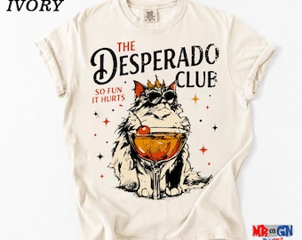 The Desperado Club Shirt, Funny Cat Cocktail Graphic Tee | Retro Western Drinking Party Gift