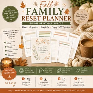 May include: A 6-page printable Fall Family Reset Planner bundle featuring organizational sheets with autumn-themed leaf illustrations. The set includes checklists and planners with text such as A FRESH SEASON, A FRESH START, MAKING MEMORIES TOGETHER.