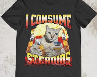 Camiseta divertida de Gym Cat con el meme "Consumo esteroides", camiseta con humor sobre culturismo, camiseta con meme de gimnasio, camiseta gráfica de Fitness Cat, regalo para amantes del gimnasio.