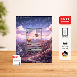 May include: A framed print featuring a Charizard EX Pokemon card with a scenic background of a volcano and winding road. The print is available as a PDF download in 13x18 inches. Additional text includes "Frames Fullart" and "For Self Printing."