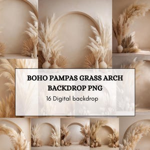 May include: A digital backdrop featuring a boho pampas grass arch design. The image showcases a neutral color palette with beige and cream tones. The text on the image reads: BOHO PAMPAS GRASS ARCH BACKDROP PNG, 16 Digital backdrop.