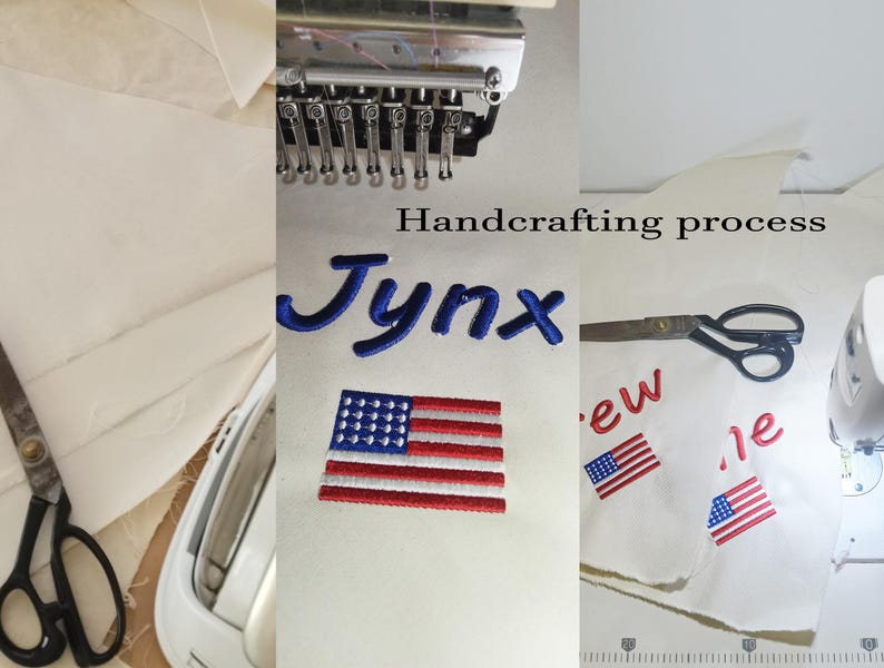 May include: An embroidery machine stitching the name Jynx in blue thread above a red, white, and blue American flag patch on white fabric. Black scissors, a sewing machine, and the text Handcrafting process are visible in this production scene.