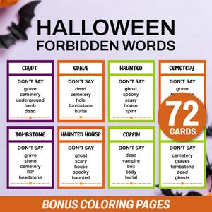 May include: A set of 72 Halloween Forbidden Words game cards featuring lists of prohibited terms like crypt, grave, haunted, cemetery, tombstone, and coffin. Each card includes a DON'T SAY section with specific words. Includes bonus coloring pages.
