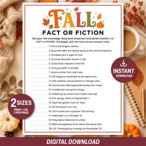 Peut inclure: Une feuille de jeu imprimable intitulée FALL FACT OR FICTION avec vingt affirmations numérotées sur l'automne. Le design présente des feuilles d'automne colorées, une citrouille et un gland. Le texte inclut des instructions et une liste d'affirmations.