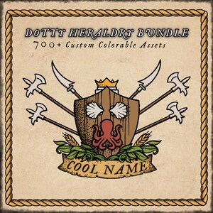 May include: An illustrated heraldry bundle with a wooden shield, octopus, and weapons. The text reads "DOTTY HERALDRY BUNDLE" and "700+ Custom Colorable Assets". A banner at the bottom says "COOL NAME". The image has a rope border.