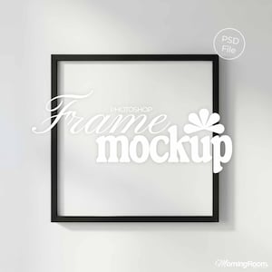 May include: A square black picture frame mockup against a white background. The frame is empty, with the text "Photoshop Frame Mockup" in white script and block letters. A "PSD File" label is in the upper right corner.