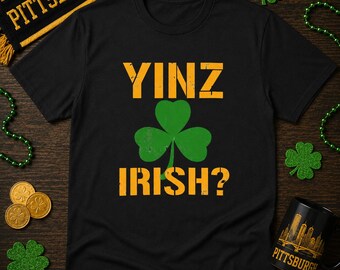 Yinz Irisches T-Shirt | Lustiges St. Patrick's Day T-Shirt mit Pittsburgher Spruch