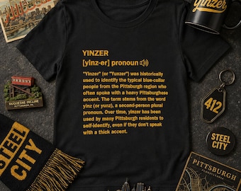 Yinzer Definition T-Shirt | Pittsburghese Slang Tee | PGH Steel City Shirt | Yinzer Pride | Funny Pittsburgh Gift | Pittsburgh Sayings