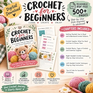 Può includere: Una guida digitale intitolata Crochet for Beginners con oltre 500 pagine di istruzioni passo dopo passo. La copertina mostra un orsetto all'uncinetto con un cuore, gomitoli di lana e un uncinetto. Include capitoli su modelli, forniture e tecniche.
