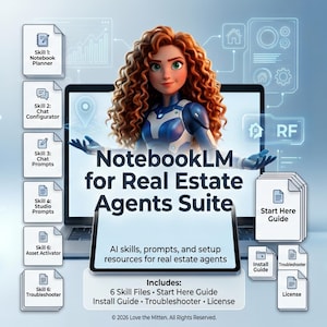 May include: A digital download for a NotebookLM for Real Estate Agents Suite featuring a cartoon character with curly hair, a laptop, and various icons. Text includes NotebookLM for Real Estate Agents Suite, Start Here Guide, and 6 Skill Files.