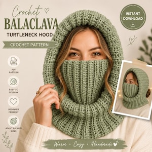 Könnte beinhalten: Eine salbeigrüne gehäkelte Sturmhaube mit Rollkragen und Rippenstruktur. Das Bild enthält den Text: Crochet BALACLAVA TURTLENECK HOOD, CROCHET PATTERN, PDF, EASY TO FOLLOW, BEGINNER FRIENDLY, ADULT & CHILD SIZES, INSTANT DOWNLOAD, WARM, COZY, HANDMADE.