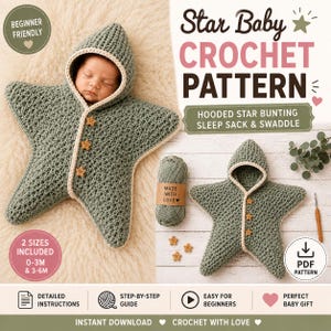 May include: A crochet pattern for a star-shaped baby sleep sack and swaddle. The sage green hooded bunting features star-shaped buttons and a cream-coloured trim. The document includes instructions for two sizes, 0-3M and 3-6M, and is an instant download.