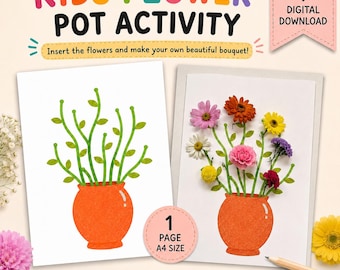 May include: A digital download activity sheet titled KIDS FLOWER POT ACTIVITY featuring an orange pot illustration with green stems. One sheet shows empty stems, the other shows stems with colorful flowers. Includes 1 page A4 size text.
