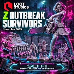 Pode incluir: Uma coleção de miniaturas cinzas impressas em 3D com um personagem com motosserra, um sobrevivente com machado, um sobrevivente com espada e um caminhão blindado com espinhos. O texto diz Loot Studios, Z Outbreak Survivors, November 2023, Sci Fi.