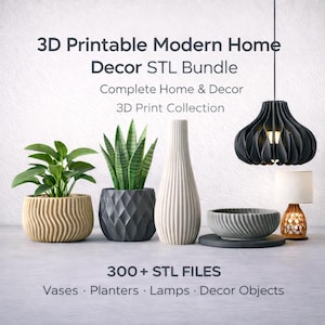 3Dプリント可能なモダンなホームデコレーションSTLバンドル - 300以上のファイル | 花瓶、プランター、ランプ | デジタルダウンロード